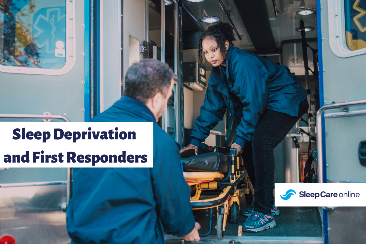 Sleep Deprivation and First Responders